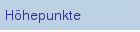Höhepunkte