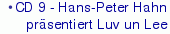 CD 9 - Hans-Peter Hahn|   präsentiert Luv un Lee